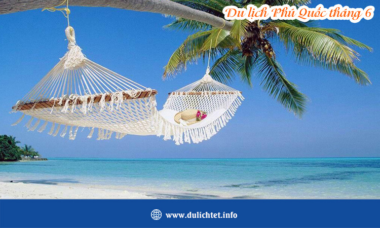 Du lịch Phú Quốc tháng 6 